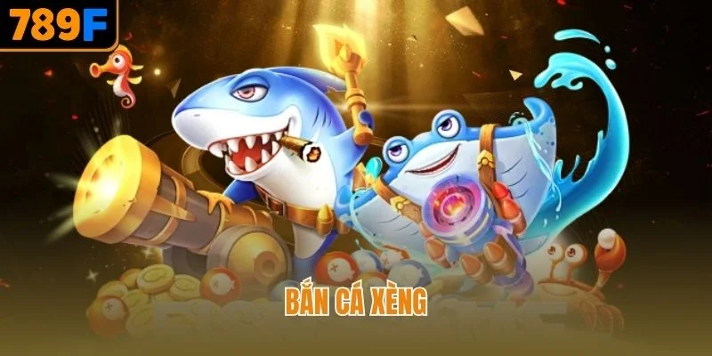 Săn Thưởng Bắn Cá Xèng 789F – Giải Trí Đỉnh Cao, Thưởng Lớn