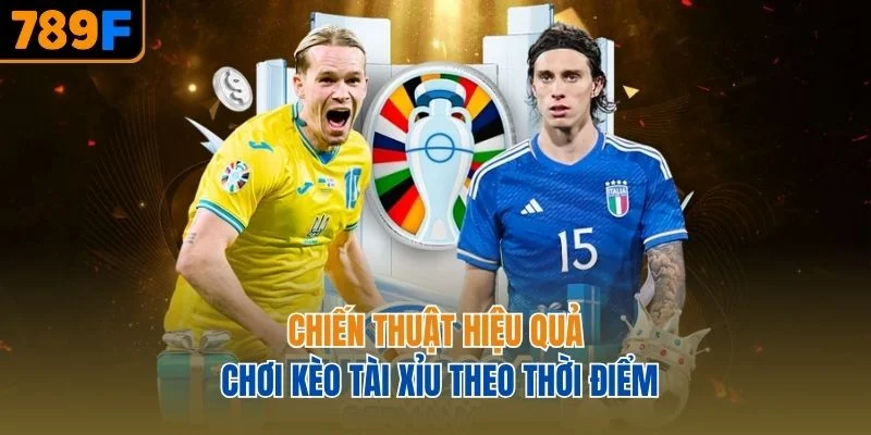 Chiến thuật hiệu quả chơi kèo tài xỉu theo thời điểm