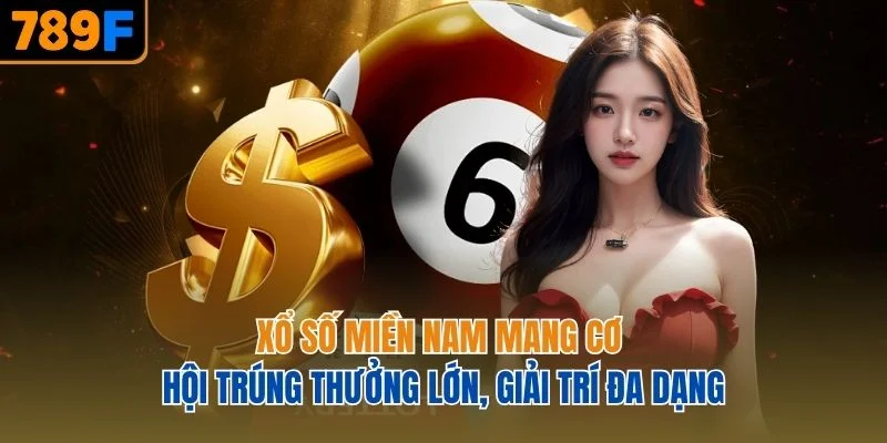 Xổ số miền Nam mang cơ hội trúng thưởng lớn, giải trí đa dạng